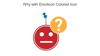 Why With Emoticon Colored Icon In Powerpoint Pptx Png And Editable Eps Format
