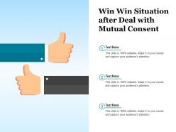 Win win situation after deal with mutual consent