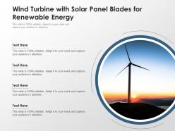 Wind Turbine With Solar Panel Blades For Renewable Energy