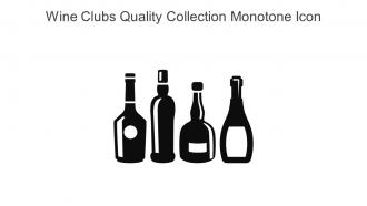 Wine Clubs Quality Collection Monotone Icon In Powerpoint Pptx Png And Editable Eps Format