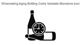 Winemaking Aging Bottling Corks Varietals Monotone Icon In Powerpoint Pptx Png And Editable Eps Format