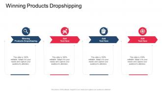 Winning Products Dropshipping In Powerpoint And Google Slides Cpb