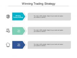 Winning trading strategy ppt powerpoint presentation slides background image cpb