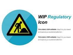 Wip regulatory icon powerpoint slide