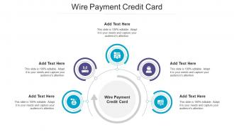 Wire Payment Credit Card Ppt Powerpoint Presentation Infographics Design Cpb