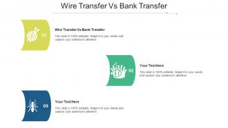 Wire transfer vs bank transfer ppt powerpoint presentation layouts examples cpb