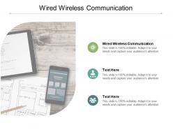Wired wireless communication ppt powerpoint presentation icon grid cpb