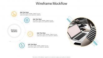 Wireframe Mockflow In Powerpoint And Google Slides Cpb