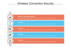Wireless connection security ppt powerpoint presentation styles designs cpb