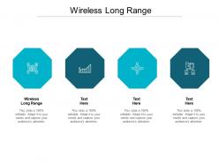Wireless long range ppt powerpoint presentation file graphics example cpb