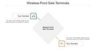 Wireless Point Sale Terminals Ppt Powerpoint Presentation Gallery Outline Cpb