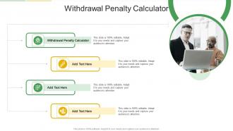 Withdrawal Penalty Calculator In Powerpoint And Google Slides Cpb