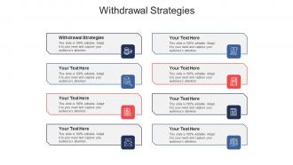 Withdrawal strategies ppt powerpoint presentation file outfit cpb