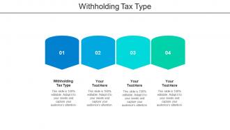 Withholding tax type ppt powerpoint presentation summary infographic template cpb