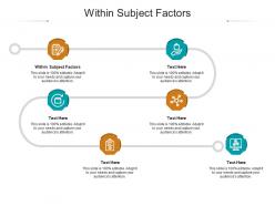 Within subject factors ppt powerpoint presentation ideas template cpb