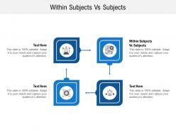 Within subjects vs subjects ppt powerpoint presentation show display cpb
