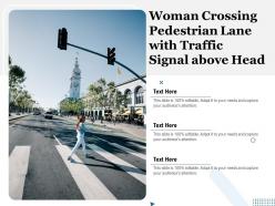 Woman crossing pedestrian lane with traffic signal above head