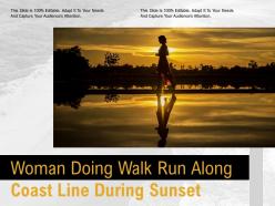 Woman doing walk run along coast line during sunset