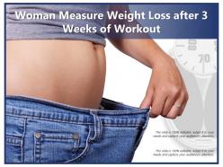 Woman measure weight loss after 3 weeks of workout
