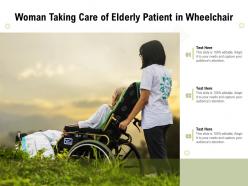 Woman taking care of elderly patient in wheelchair