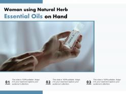 Woman using natural herb essential oils on hand