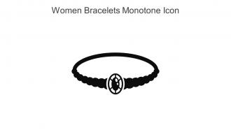 Women Bracelets Monotone Icon In Powerpoint Pptx Png And Editable Eps Format