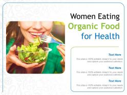 Women eating organic food for health