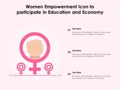 Women Empowerment Icon To Participate In Education And Economy