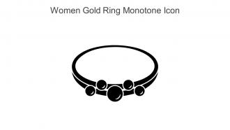 Women Gold Ring Monotone Icon In Powerpoint Pptx Png And Editable Eps Format