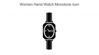 Women Hand Watch Monotone Icon In Powerpoint Pptx Png And Editable Eps Format
