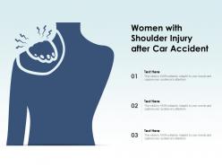 Women with shoulder injury after car accident