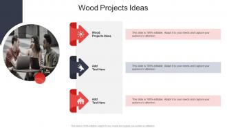 Wood Projects Ideas In Powerpoint And Google Slides Cpb