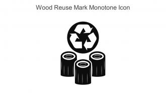 Wood Reuse Mark Monotone Icon In Powerpoint Pptx Png And Editable Eps Format