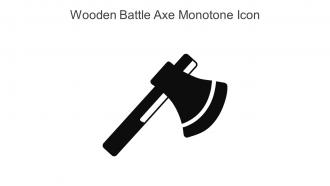 Wooden Battle Axe Monotone Icon In Powerpoint Pptx Png And Editable Eps Format