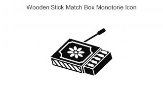 Wooden Stick Match Box Monotone Icon In Powerpoint Pptx Png And Editable Eps Format