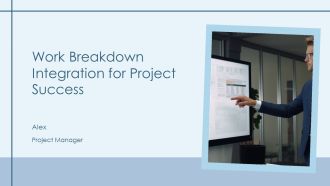 Work Breakdown Integration For Project Success PPT Designs AT