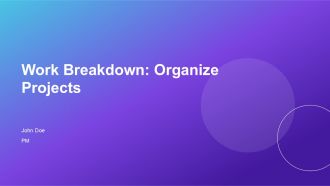 Work Breakdown Organize Projects PPT Structure AT