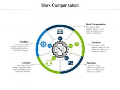 Work compensation ppt powerpoint presentation layouts elements cpb