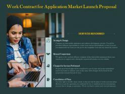 Work Contract For Application Market Launch Proposal Ppt Powerpoint Presentation Tutorial