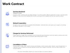 Work contract services rendered ppt powerpoint presentation pictures master slide
