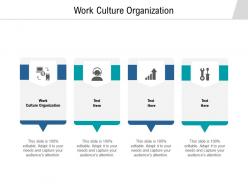 Work culture organization ppt powerpoint presentation ideas outline cpb