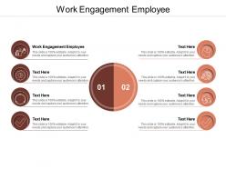 Work engagement employee ppt infographic template background image cpb