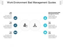 Work environment bad management quotes ppt powerpoint presentation infographics smartart cpb