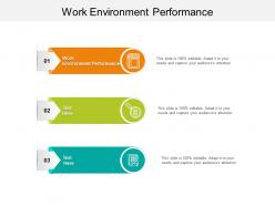 Work environment performance ppt powerpoint presentation visual aids infographics cpb