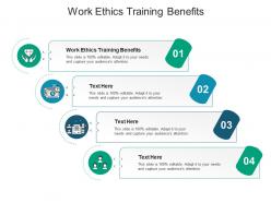 Work ethics training benefits ppt powerpoint presentation professional grid cpb