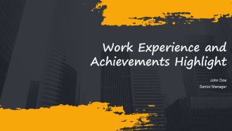 Work Experience And Achievements Highlight PPT Outline AT