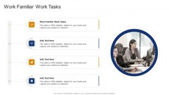 Work Familiar Work Tasks In Powerpoint And Google Slides Cpb