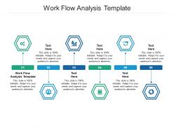Work flow analysis template ppt powerpoint presentation styles layouts cpb