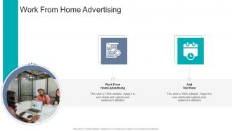 Work From Home Advertising In Powerpoint And Google Slides Cpb