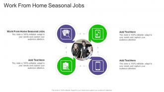 Work From Home Seasonal Jobs In Powerpoint And Google Slides Cpb